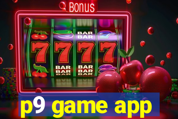 p9 game app