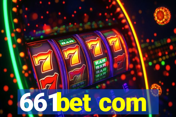 661bet com