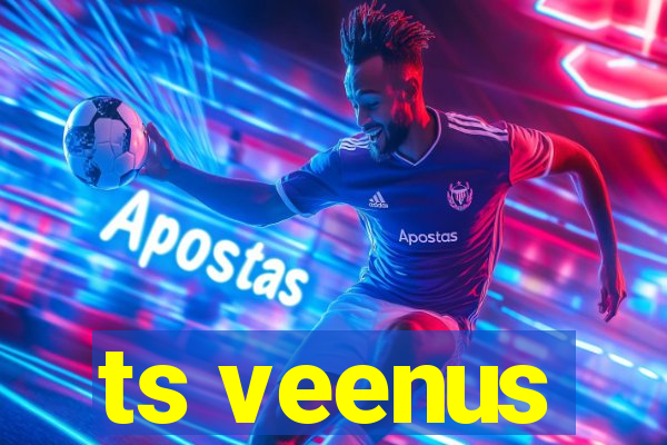 ts veenus