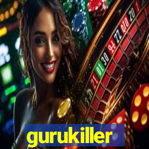 gurukiller