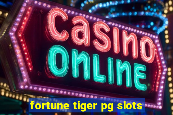 fortune tiger pg slots