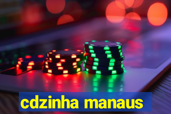 cdzinha manaus