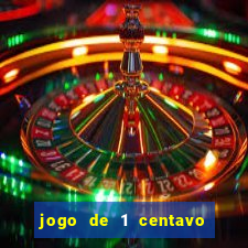 jogo de 1 centavo estrela bet