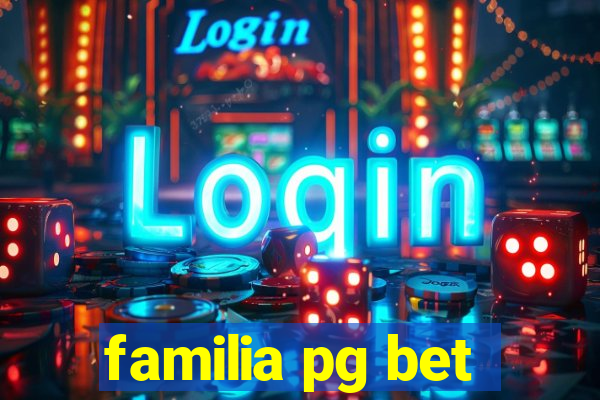 familia pg bet