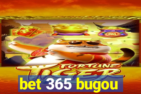 bet 365 bugou