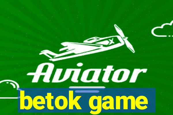 betok game