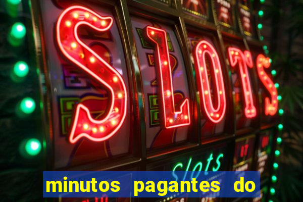 minutos pagantes do fortune tiger hoje