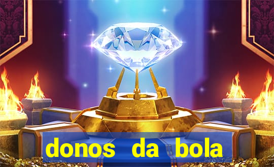 donos da bola bahia net