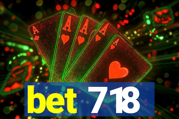 bet 718