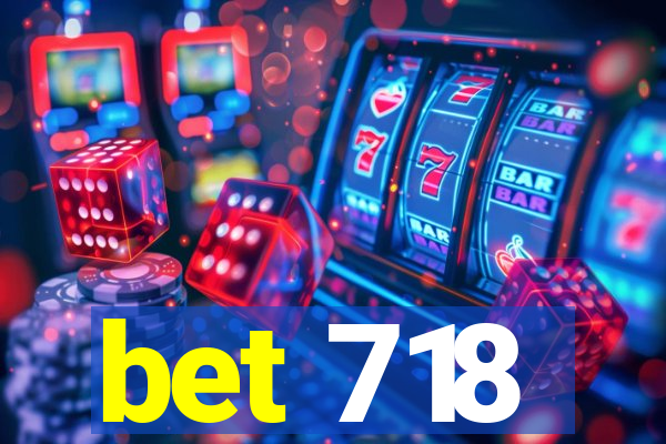 bet 718
