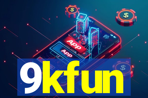 9kfun