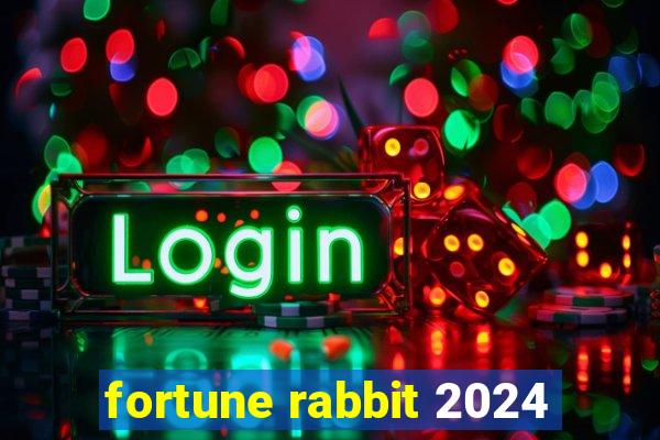 fortune rabbit 2024