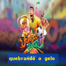 quebrando o gelo livro personagens