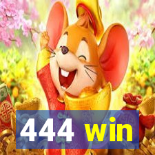 444 win