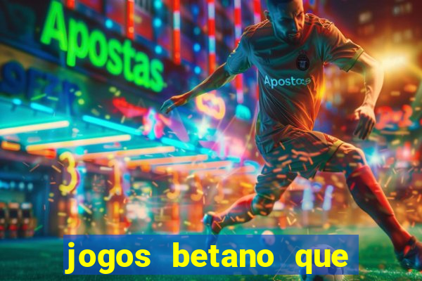 jogos betano que mais pagam