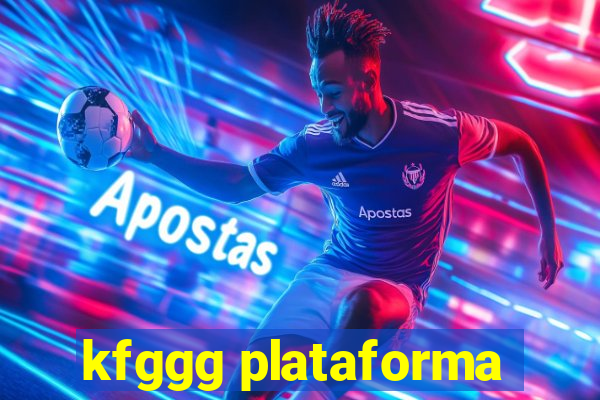 kfggg plataforma
