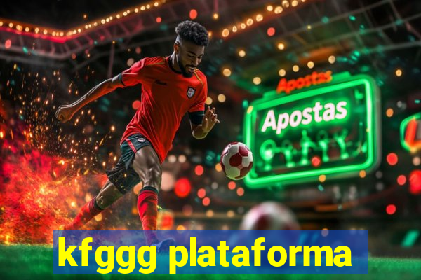 kfggg plataforma