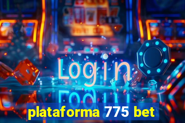 plataforma 775 bet