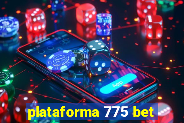 plataforma 775 bet