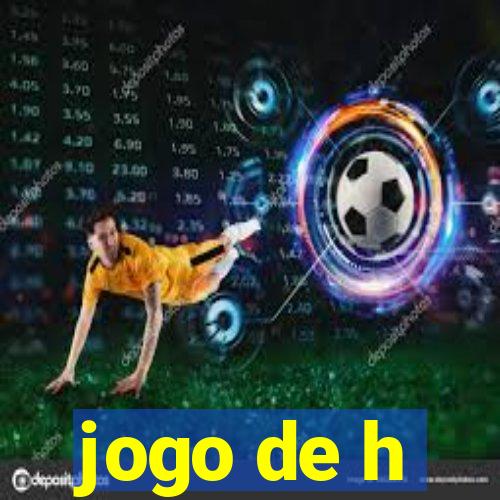 jogo de h