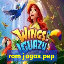 rom jogos psp