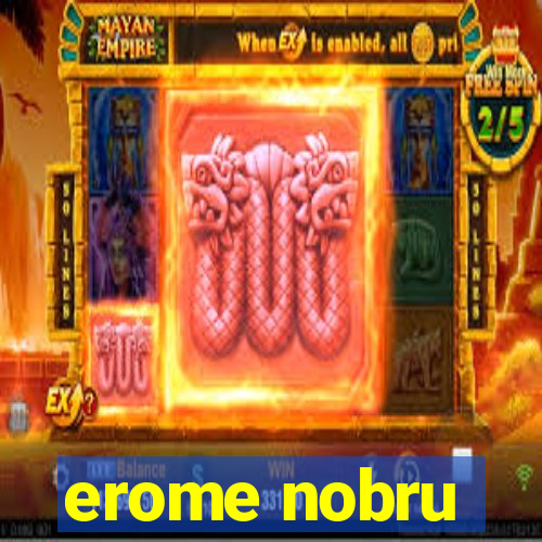 erome nobru