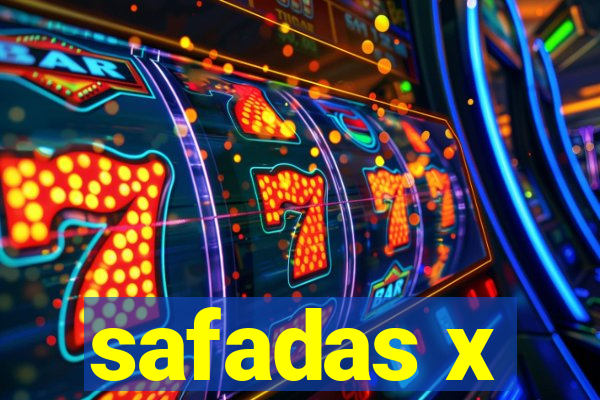 safadas x