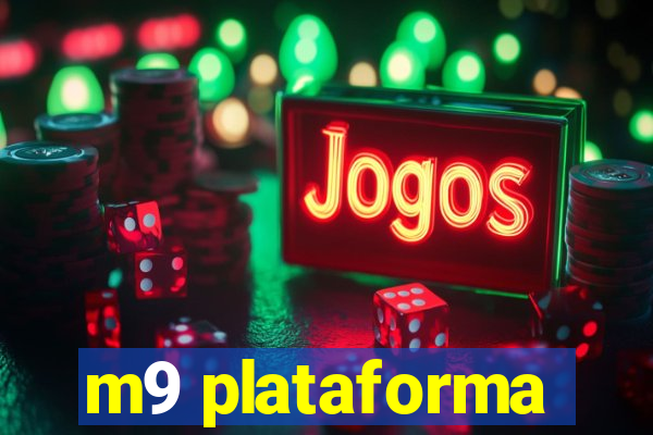 m9 plataforma