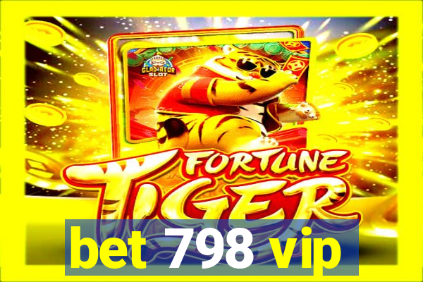 bet 798 vip