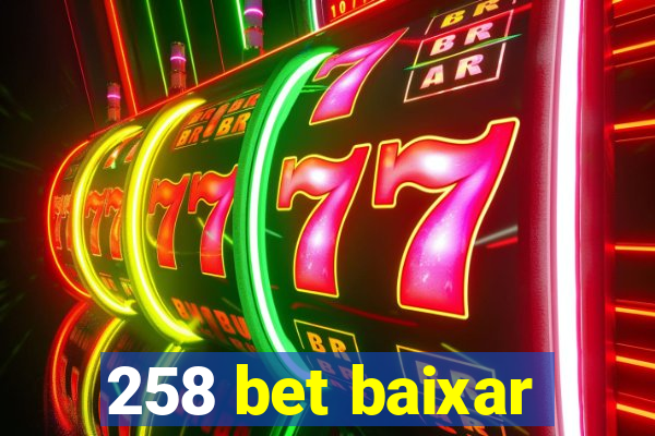 258 bet baixar