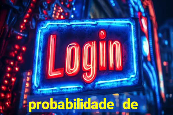 probabilidade de jogos de futebol de hoje