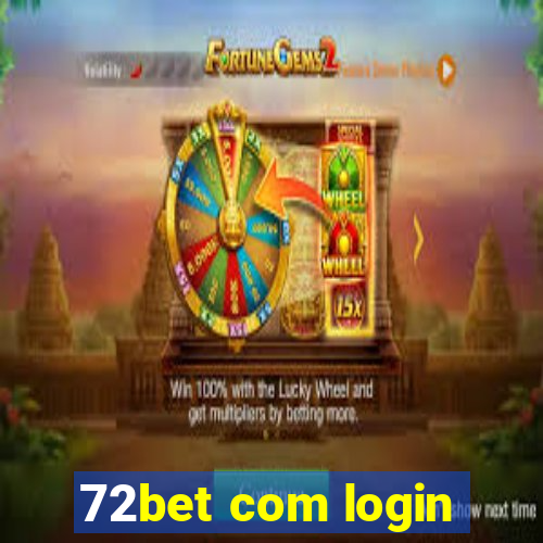 72bet com login