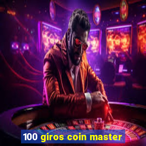 100 giros coin master