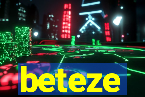 beteze