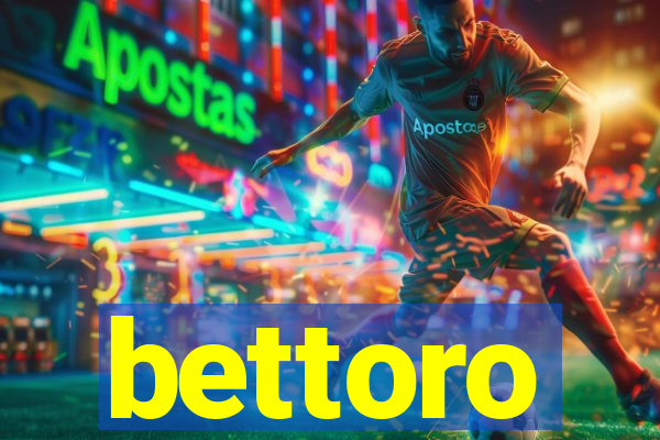 bettoro