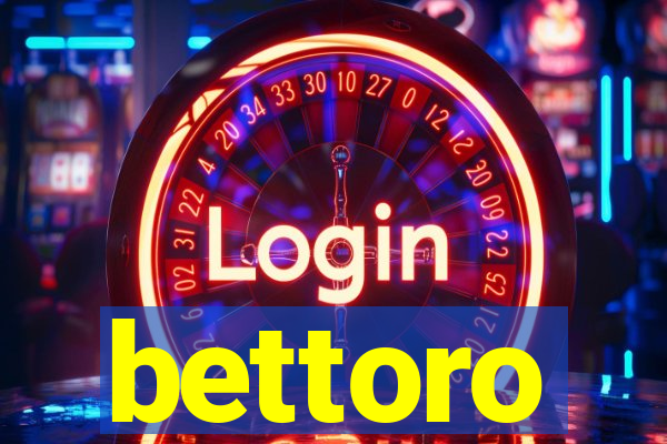 bettoro