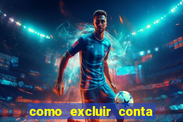 como excluir conta na sportingbet