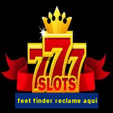 feet finder reclame aqui