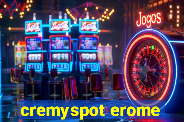 cremyspot erome