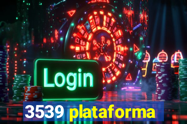3539 plataforma