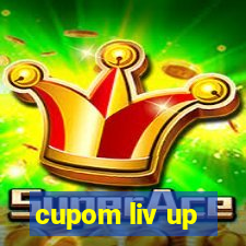 cupom liv up