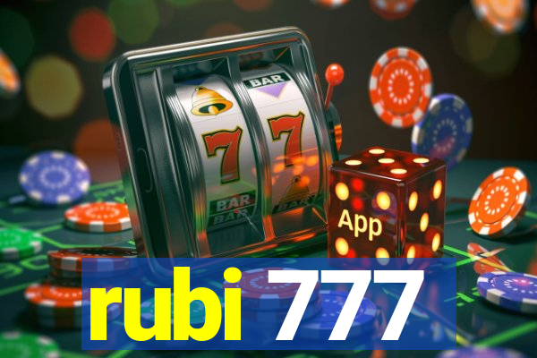 rubi 777