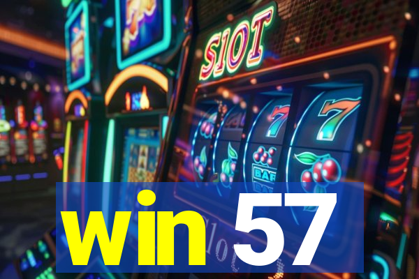 win 57