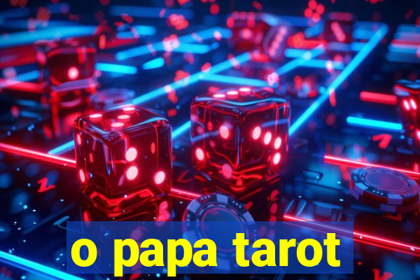 o papa tarot