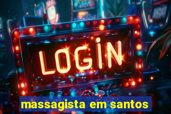 massagista em santos