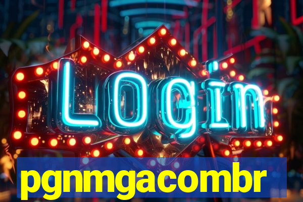 pgnmgacombr