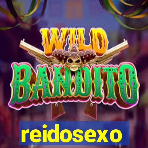reidosexo