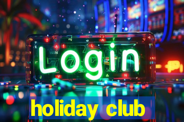 holiday club