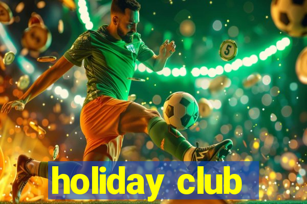 holiday club