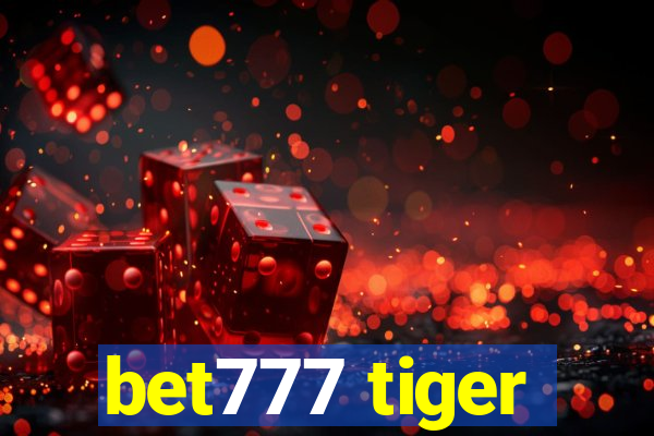 bet777 tiger